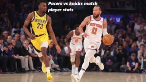 pacers vs knicks match player stats